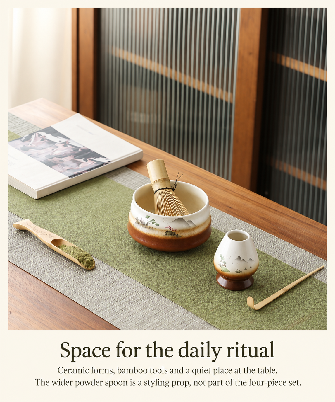 Space for the daily ritual