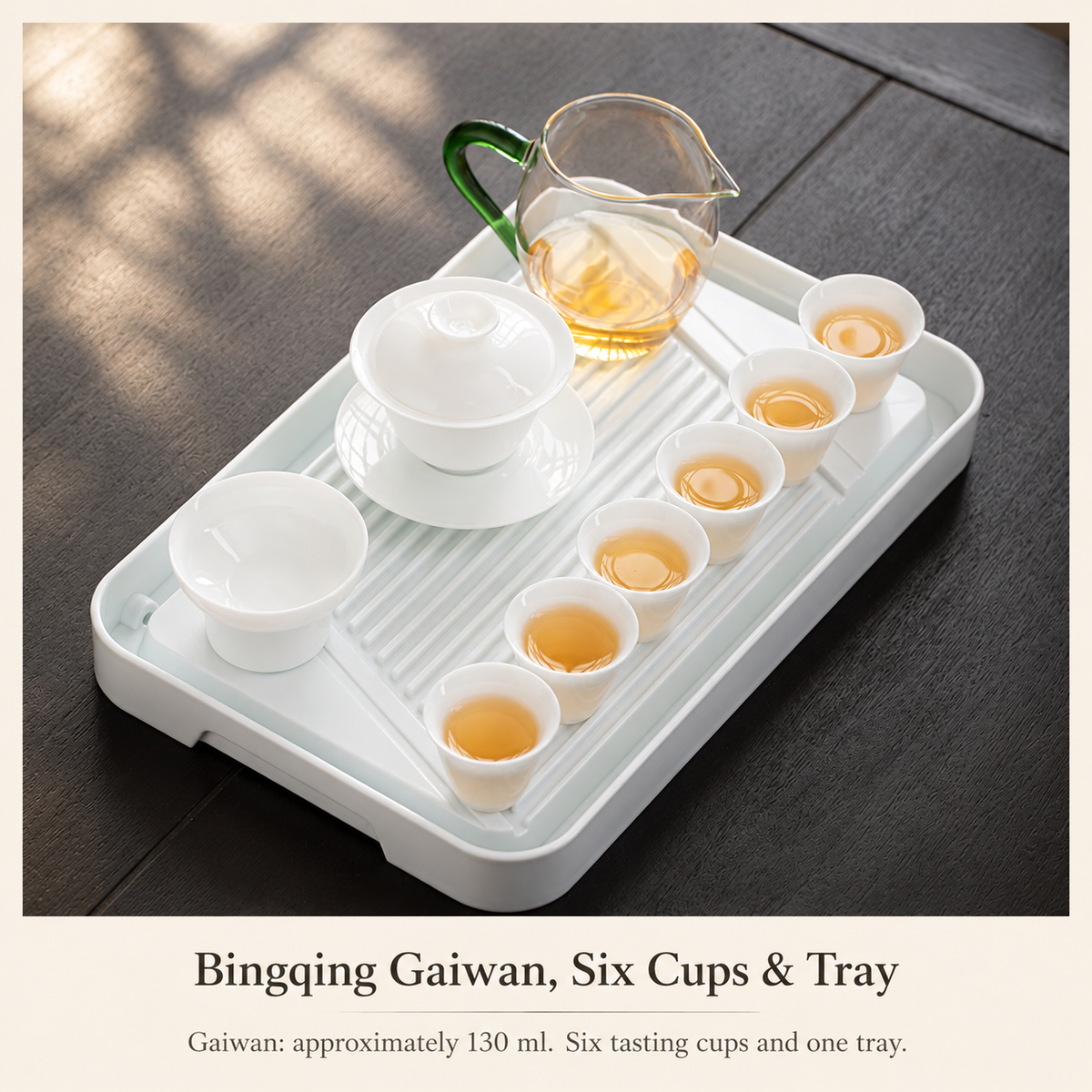 Bingqing Gaiwan, Six Cups & Tray