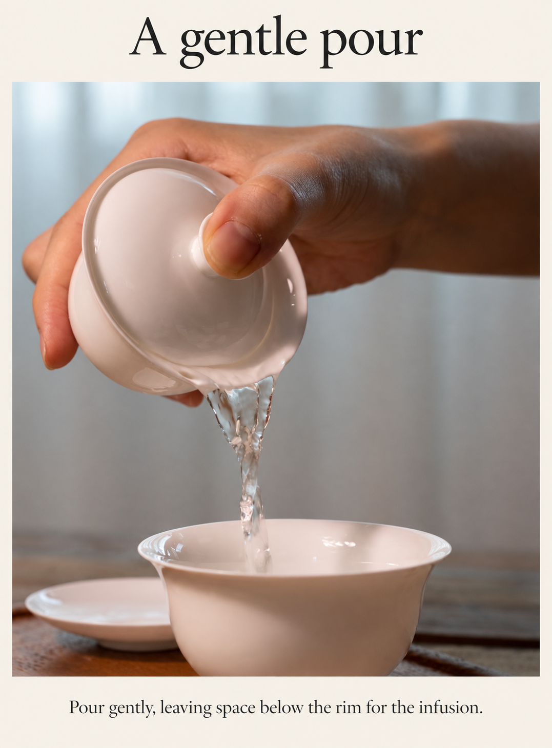 A gentle pour