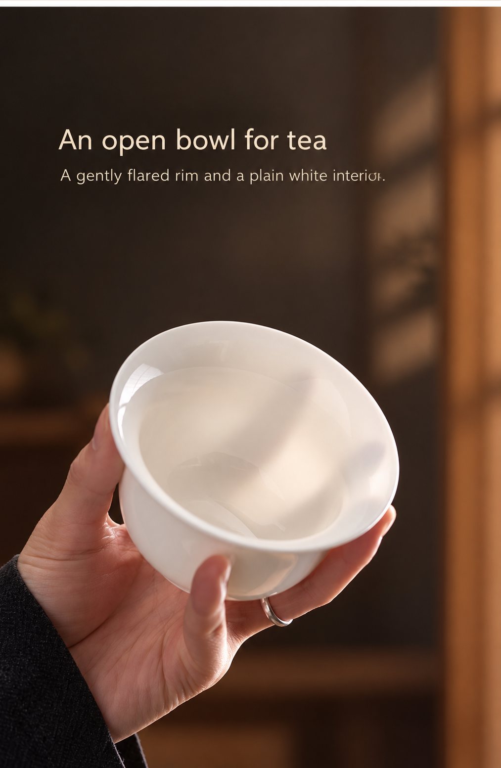 An open bowl for tea