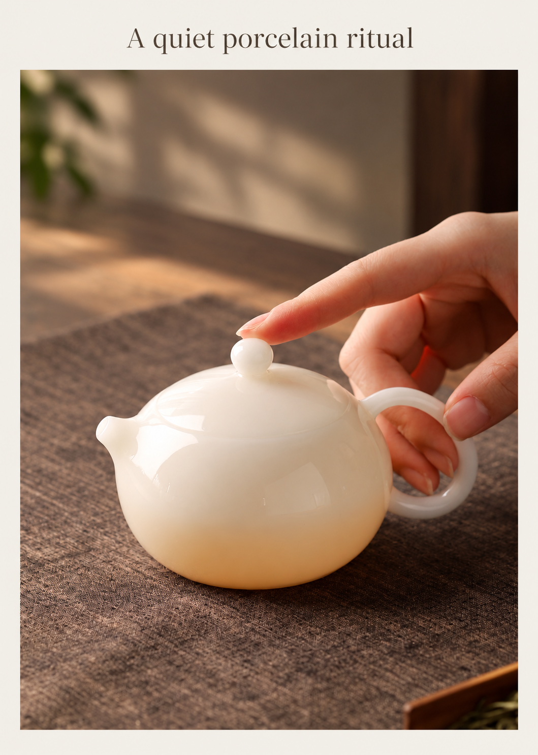 A quiet porcelain ritual