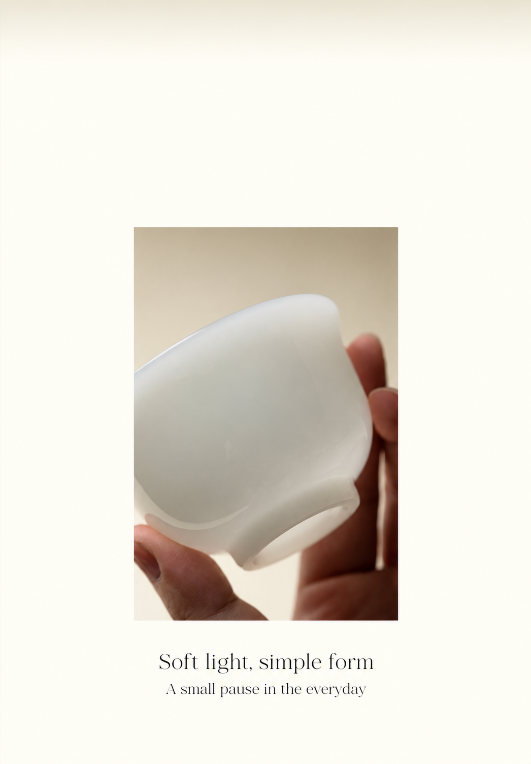 Soft light, simple form