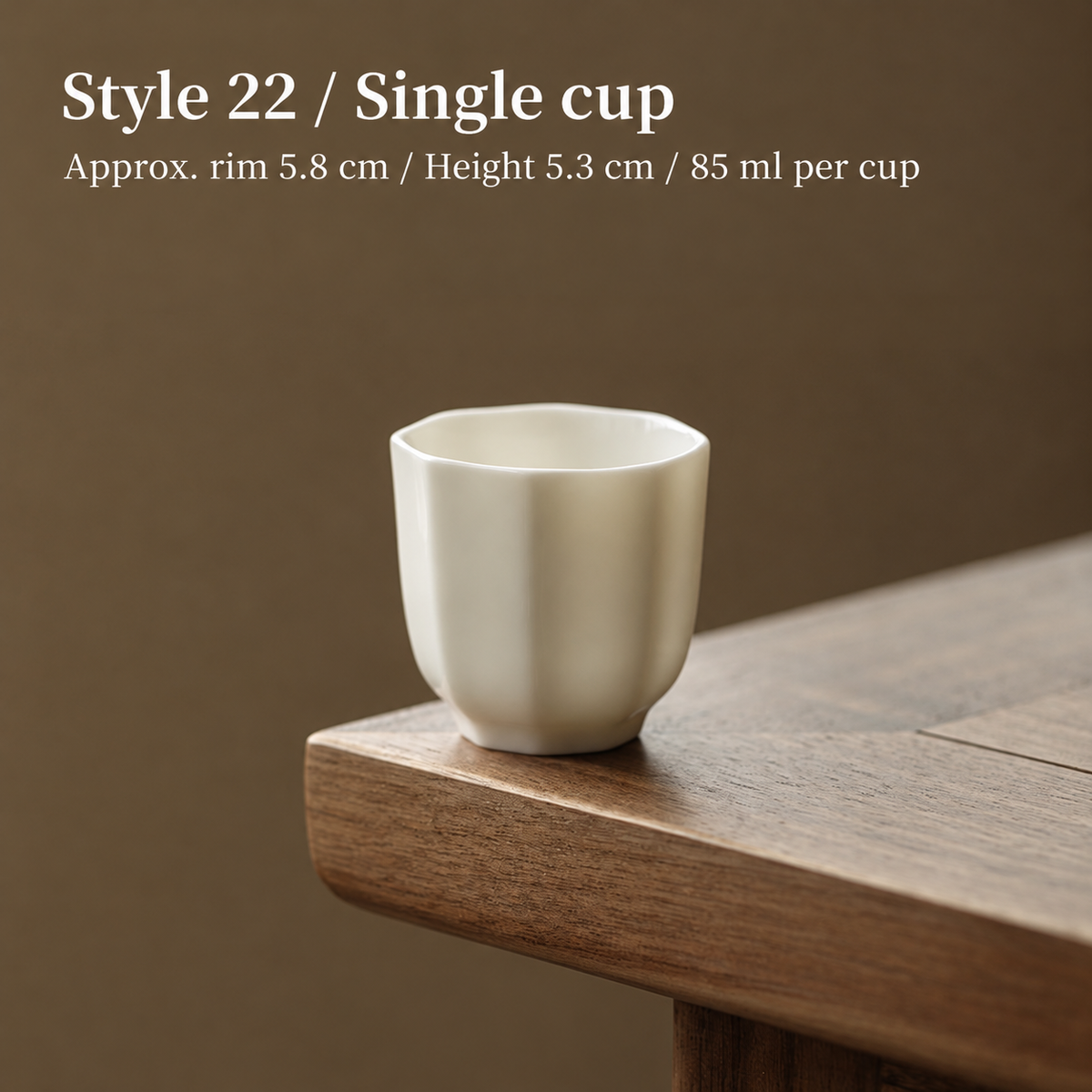 Style 22 / Single cup