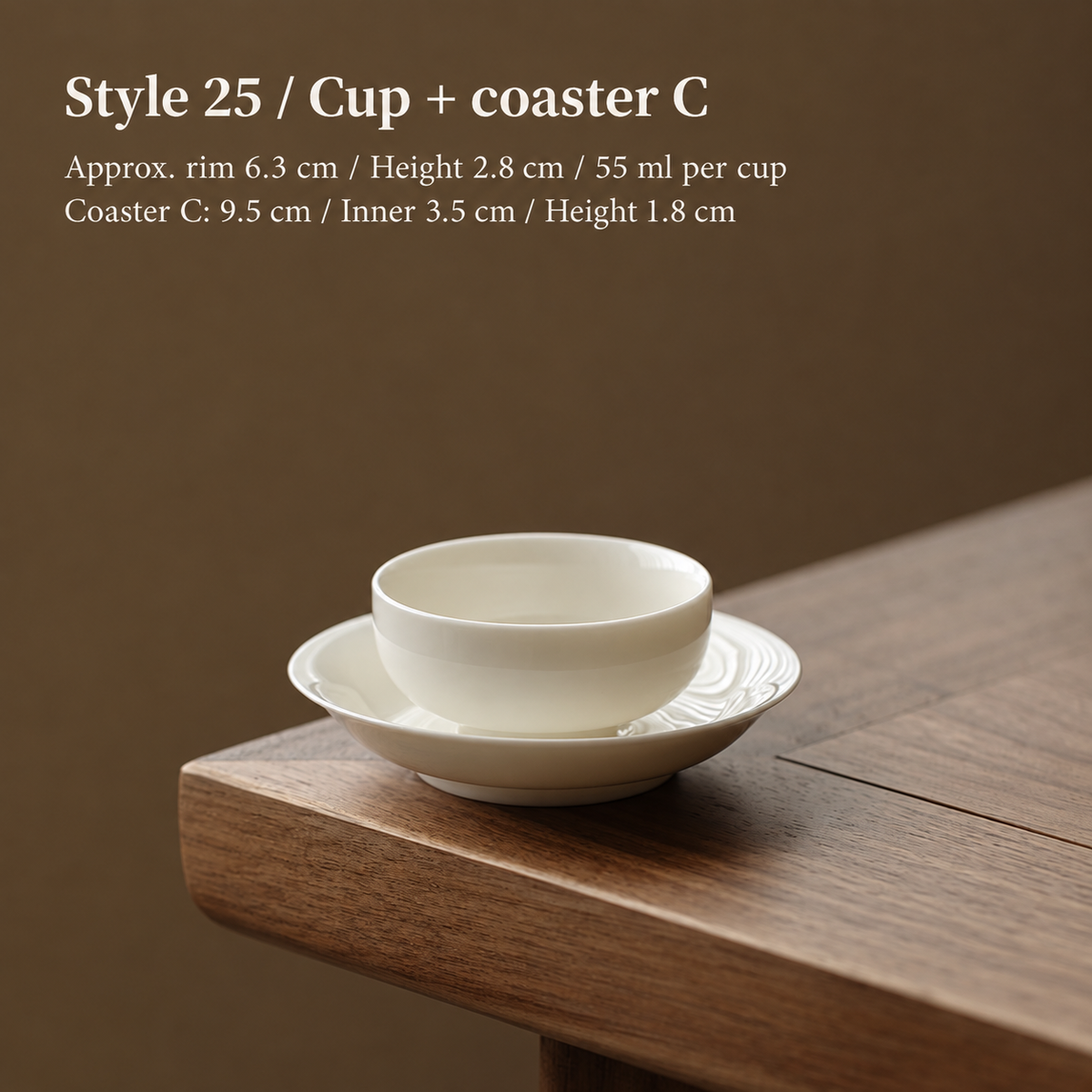 Style 25 / Cup + coaster C