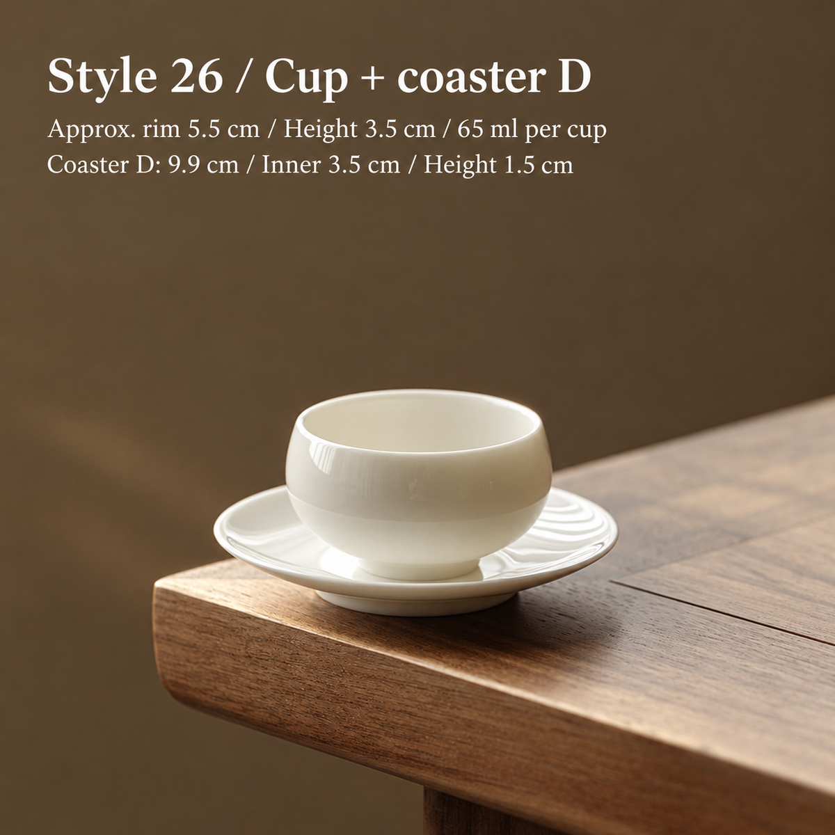Style 26 / Cup + coaster D
