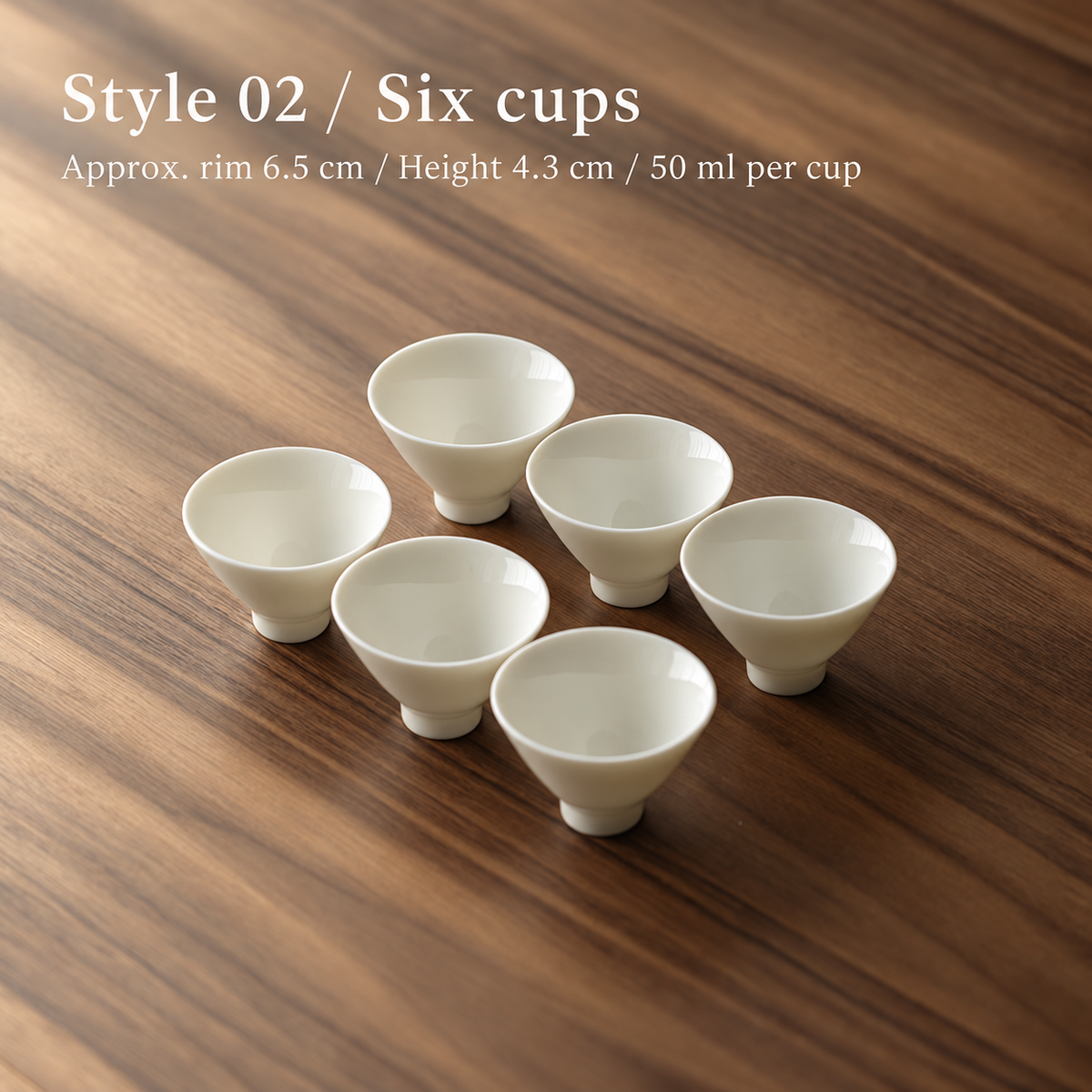 Style 02 / Six cups