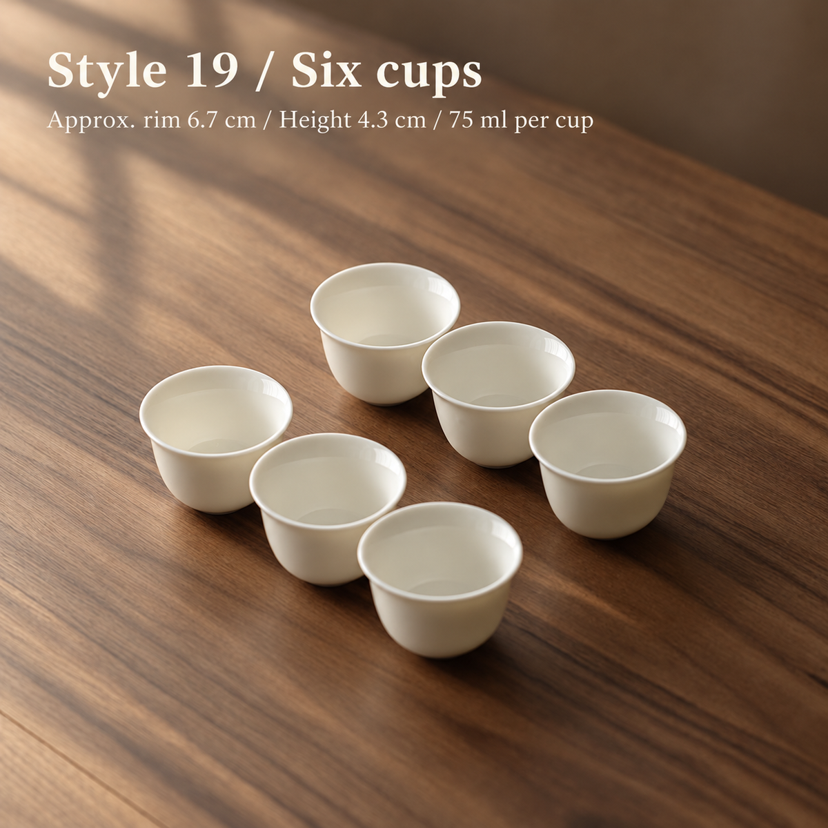 Style 19 / Six cups