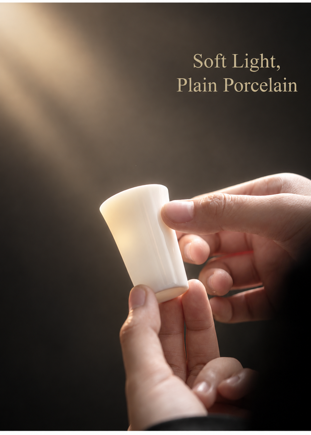 Soft Light, Plain Porcelain
