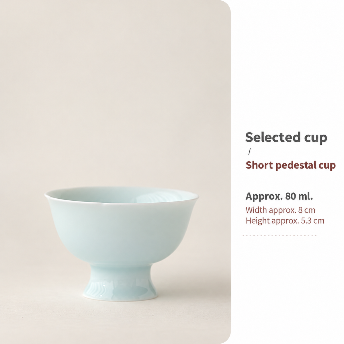 Short pedestal cup / Approx. 80 ml