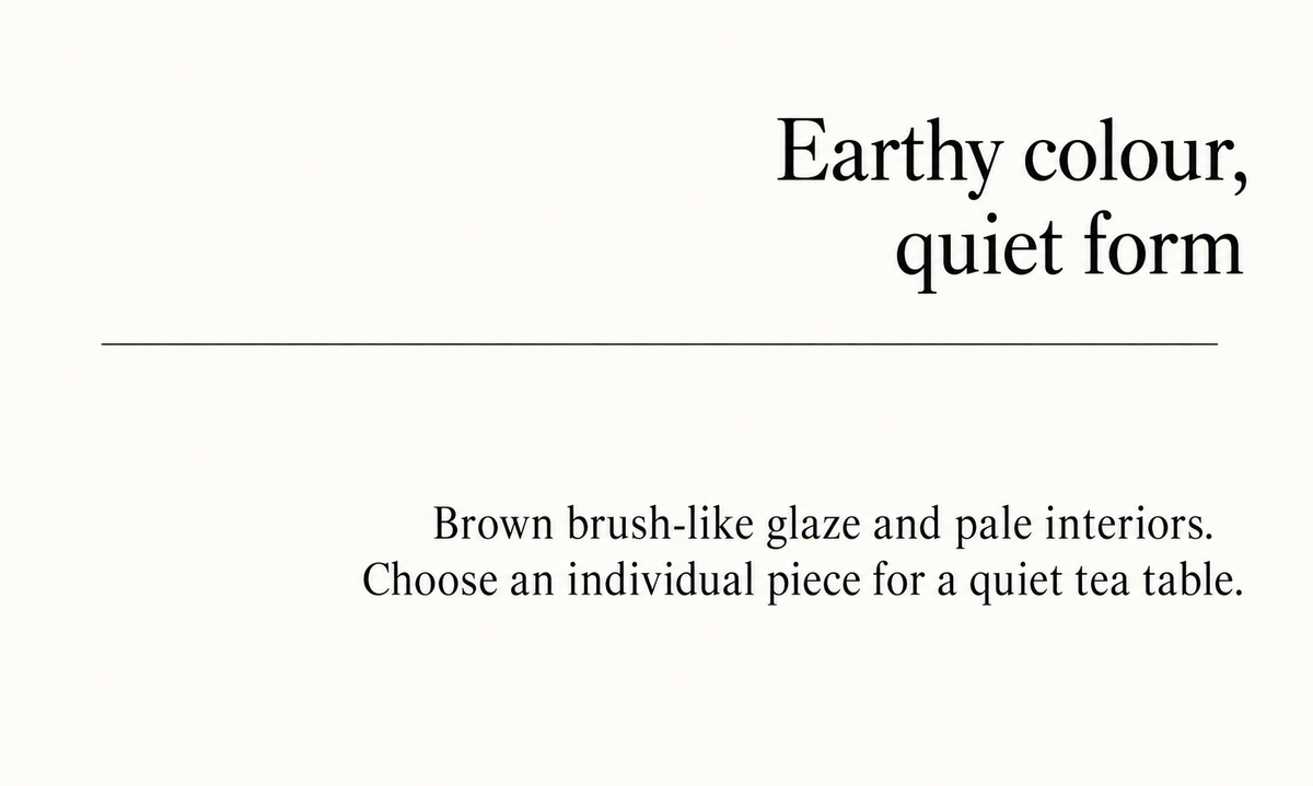 Earthy colour, quiet form