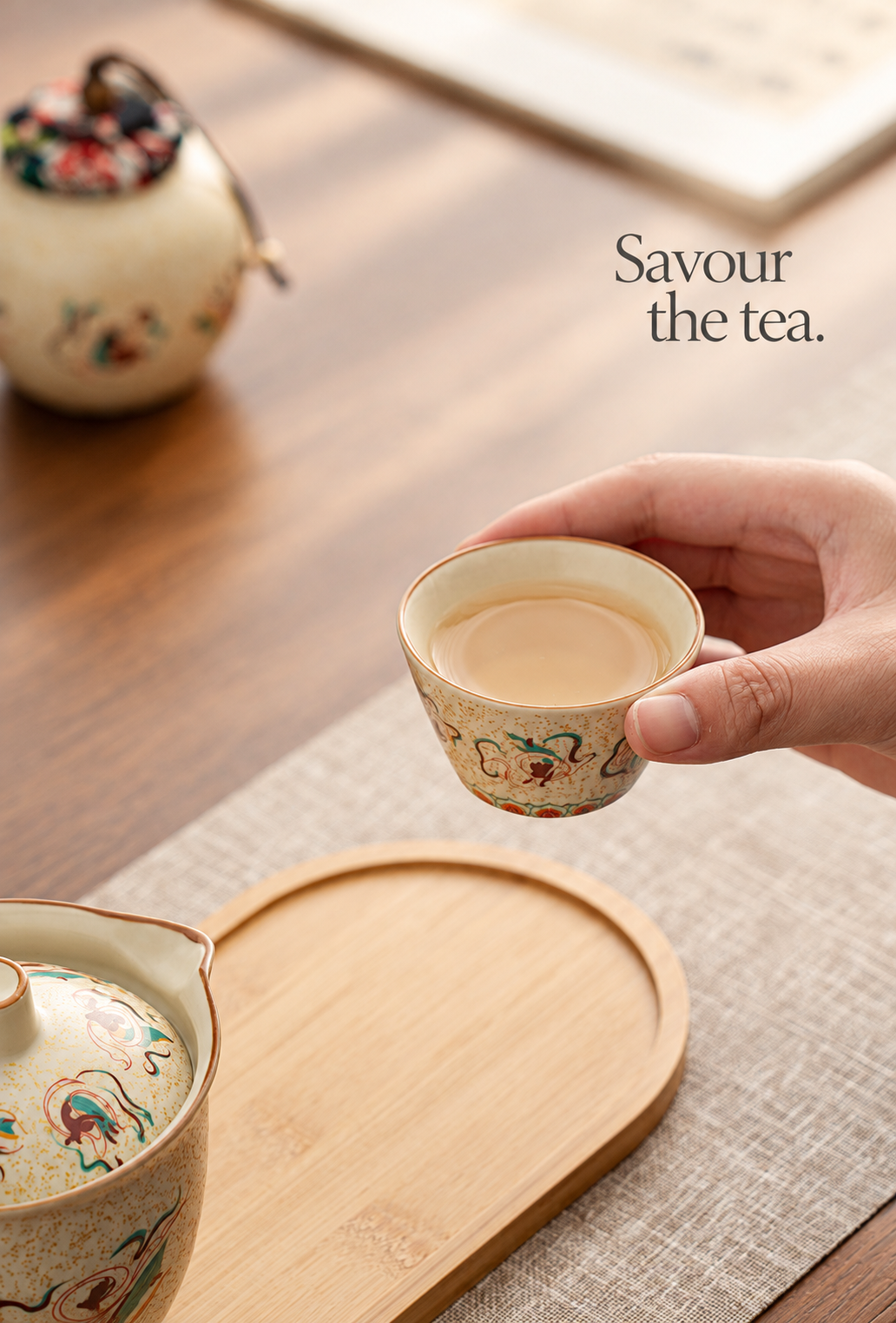 Savour the tea