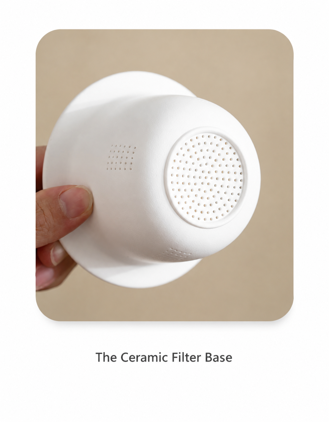 The Ceramic Filter Base