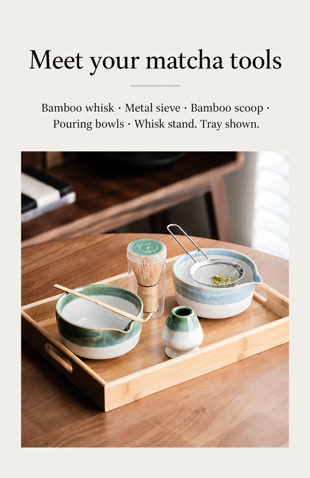 Meet your matcha tools