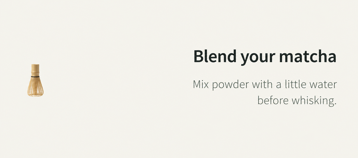 Blend your matcha