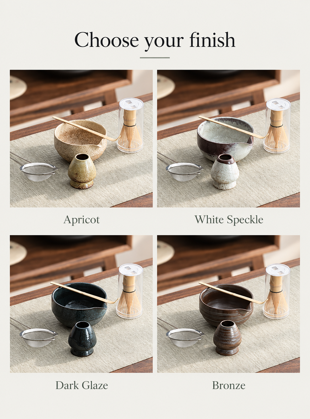 Choose your finish