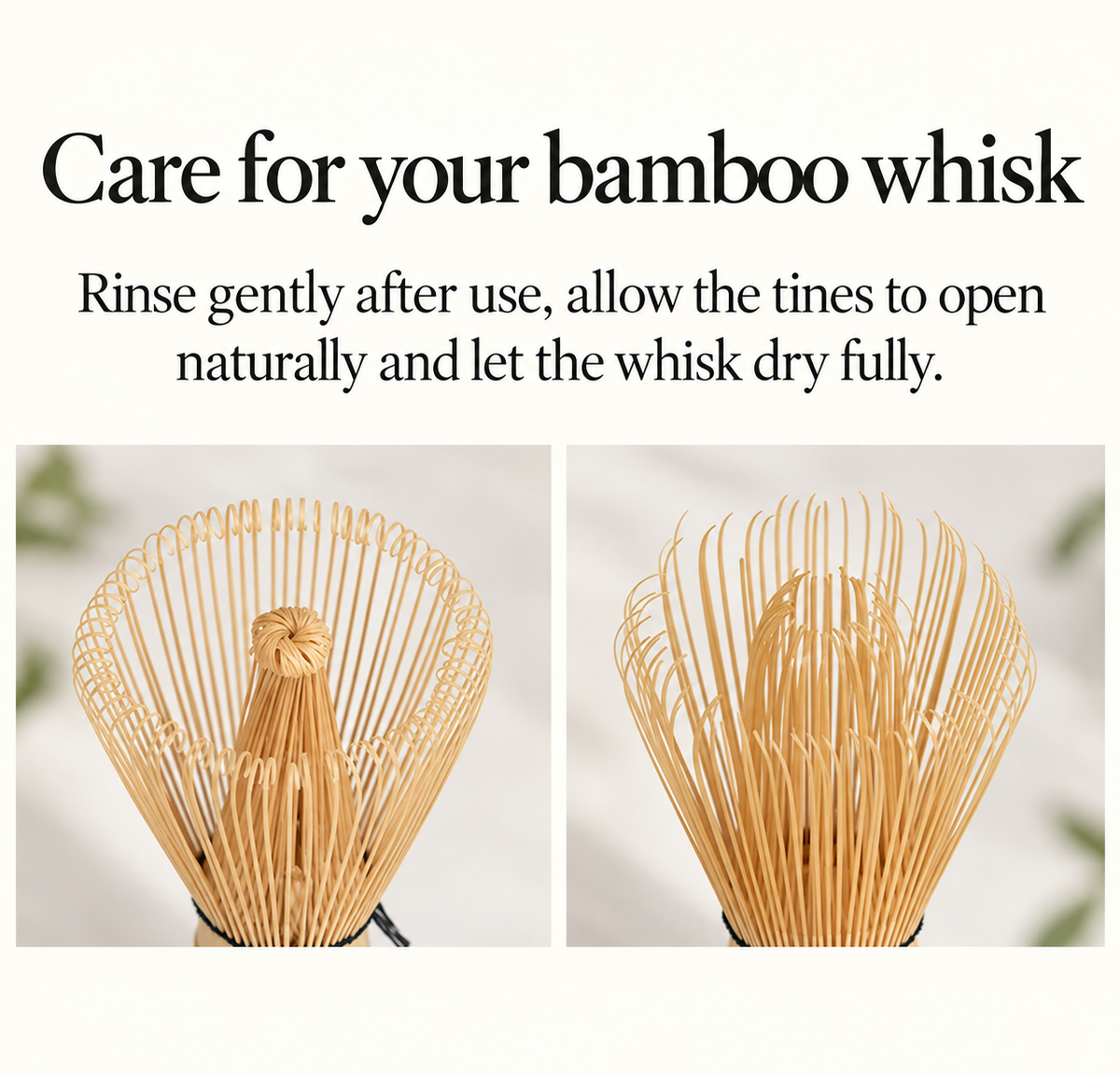Care for your bamboo whisk