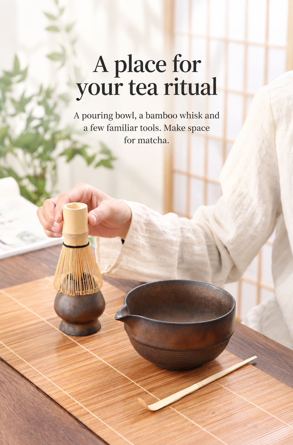 A place for your tea ritual