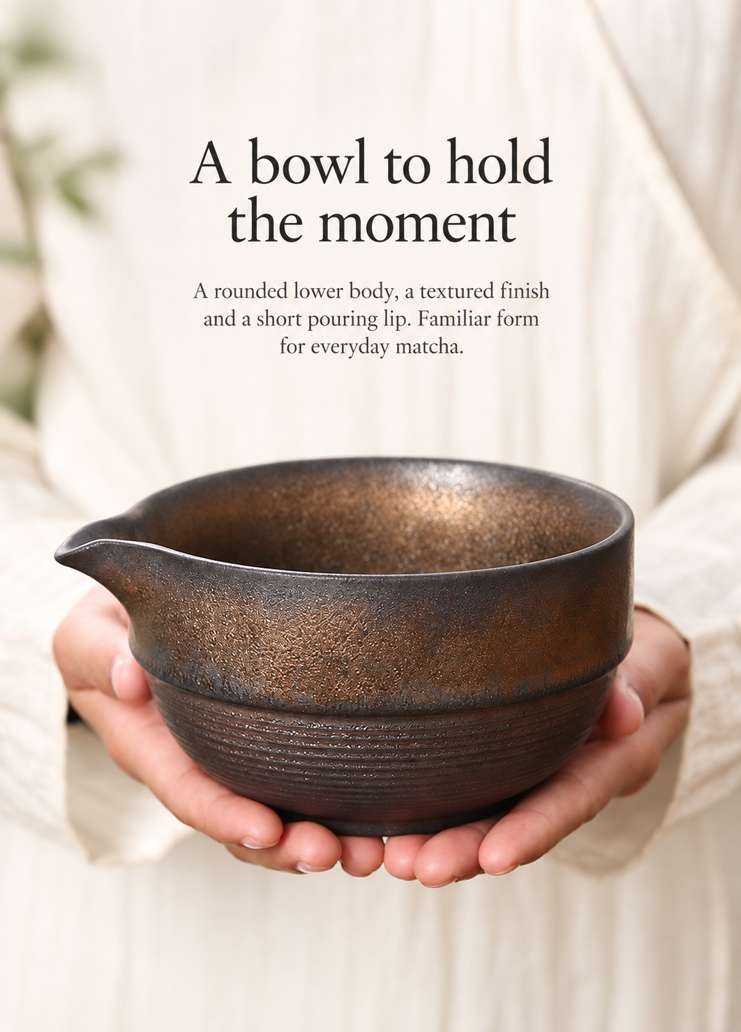 A bowl to hold the moment