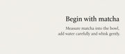 Begin with matcha