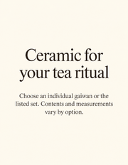 Ceramic for your tea ritual