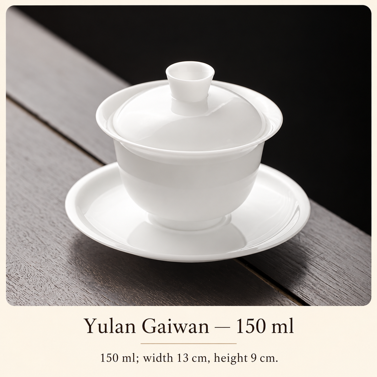 Yulan Gaiwan — 150 ml