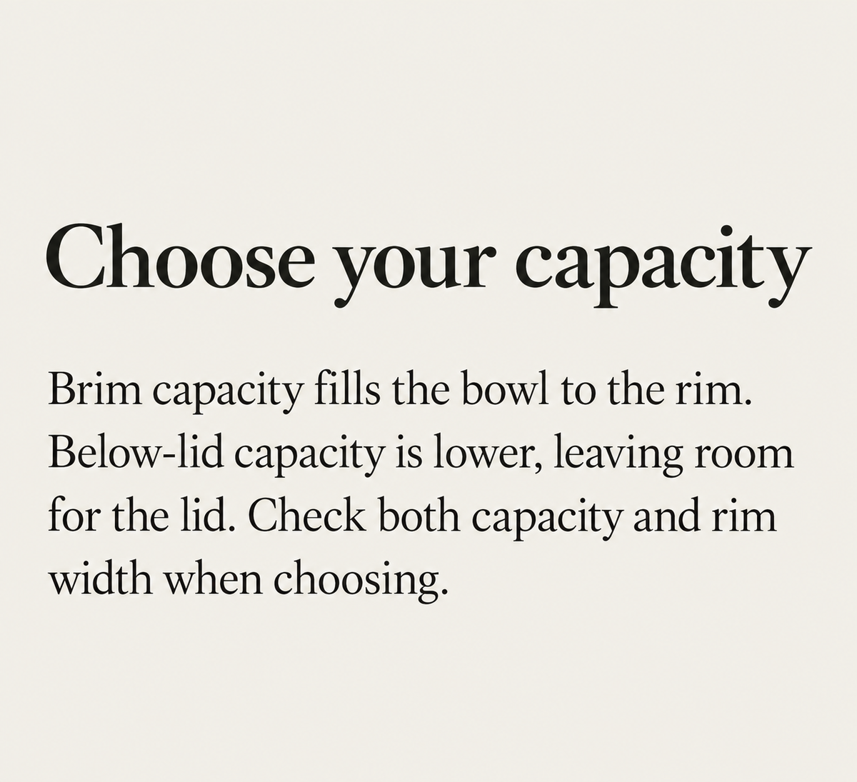 Choose your capacity