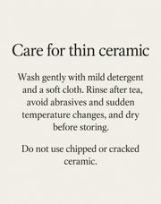 Care for thin ceramic