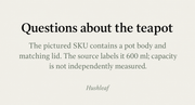 Questions about the teapot