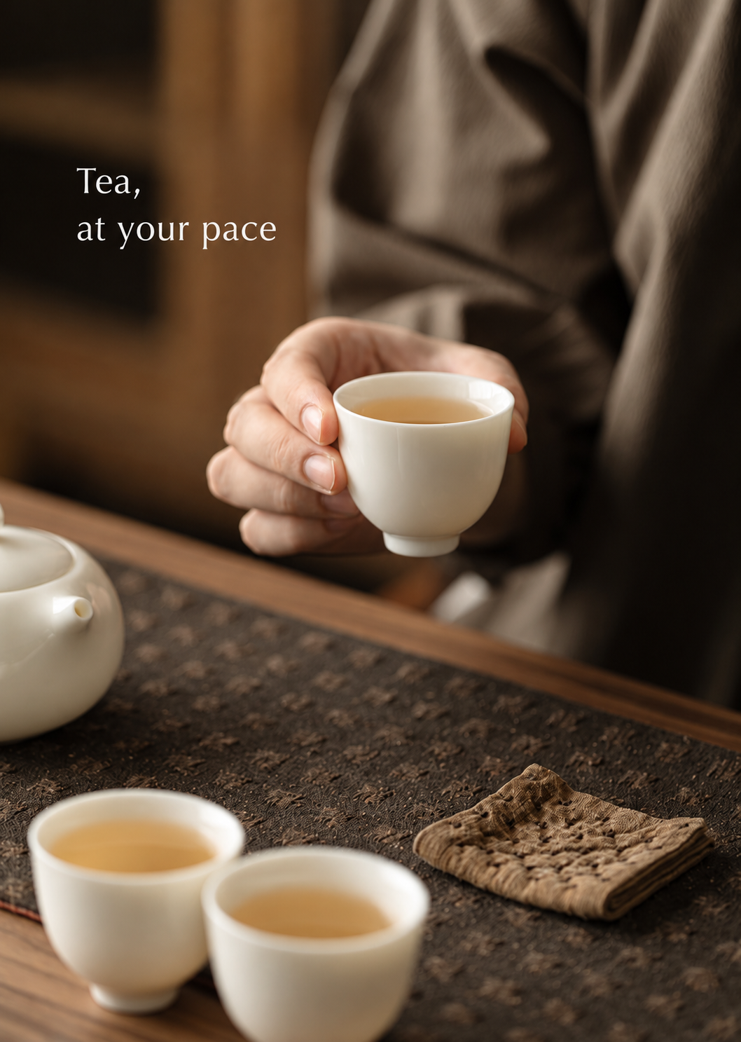 Tea, at your pace