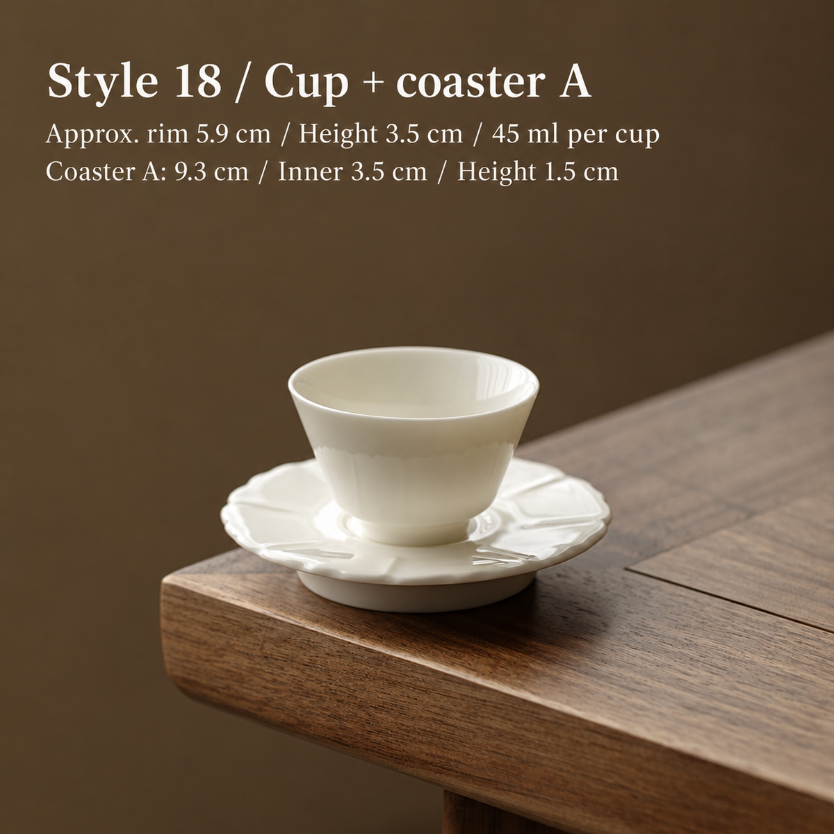 Style 18 / Cup + coaster A