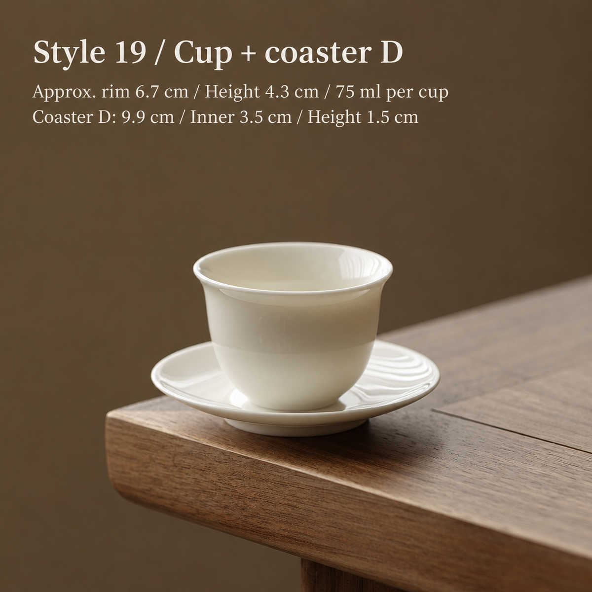 Style 19 / Cup + coaster D