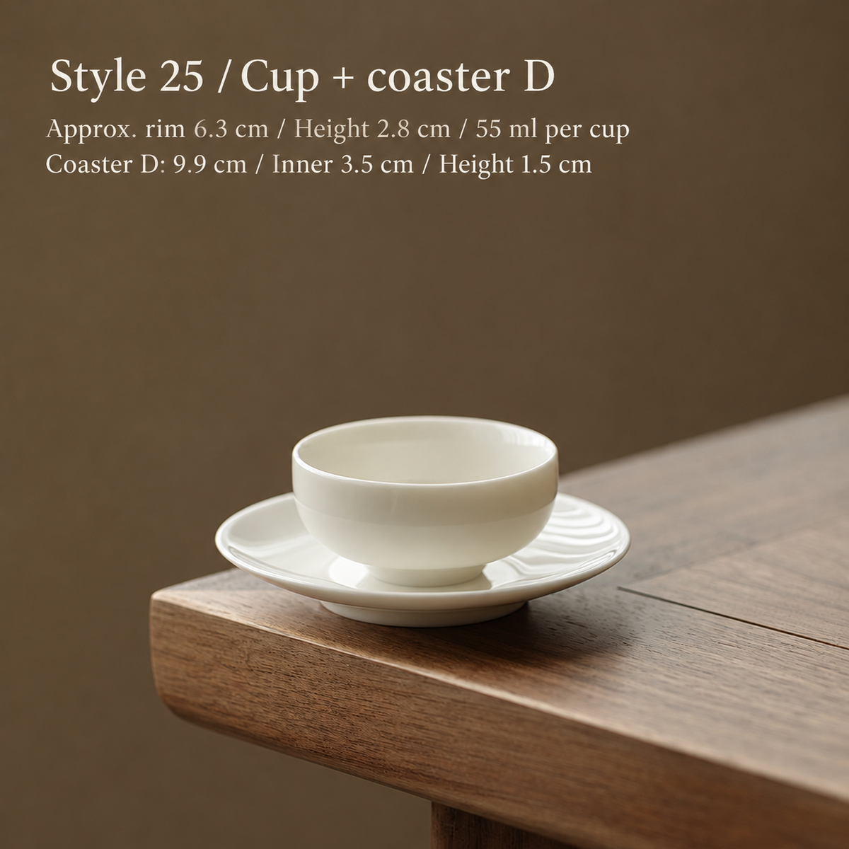 Style 25 / Cup + coaster D