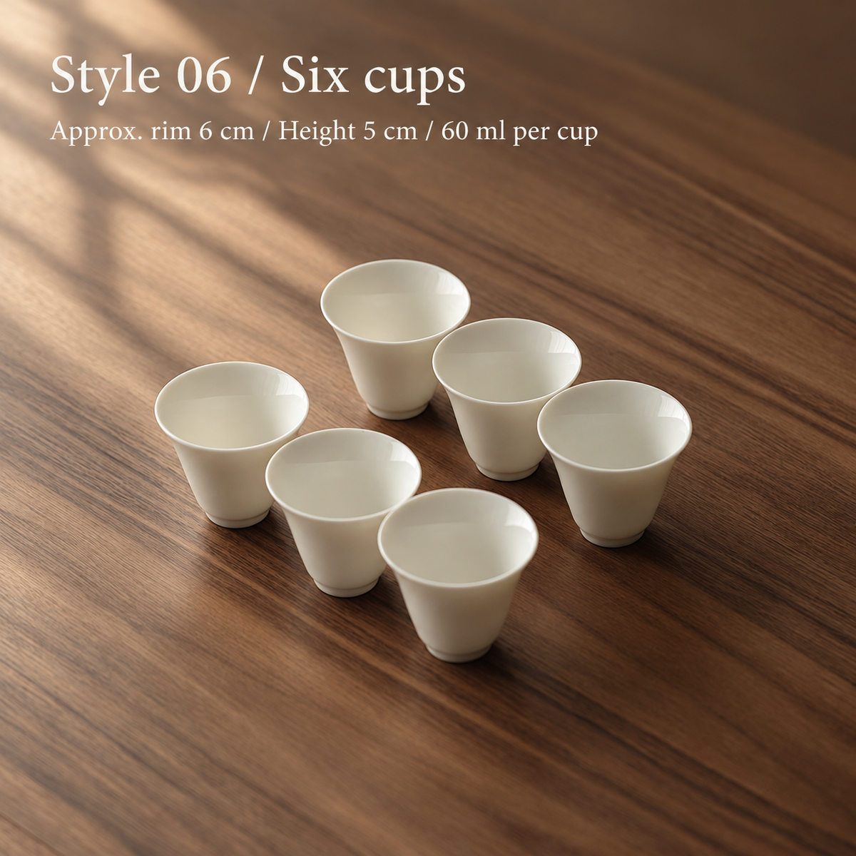 Style 06 / Six cups