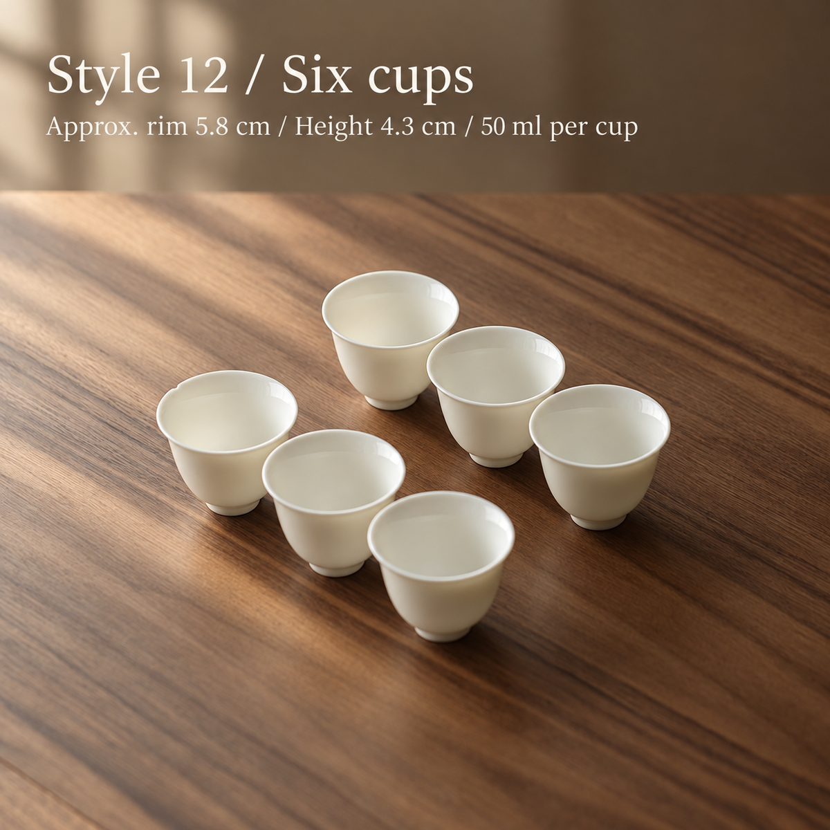 Style 12 / Six cups