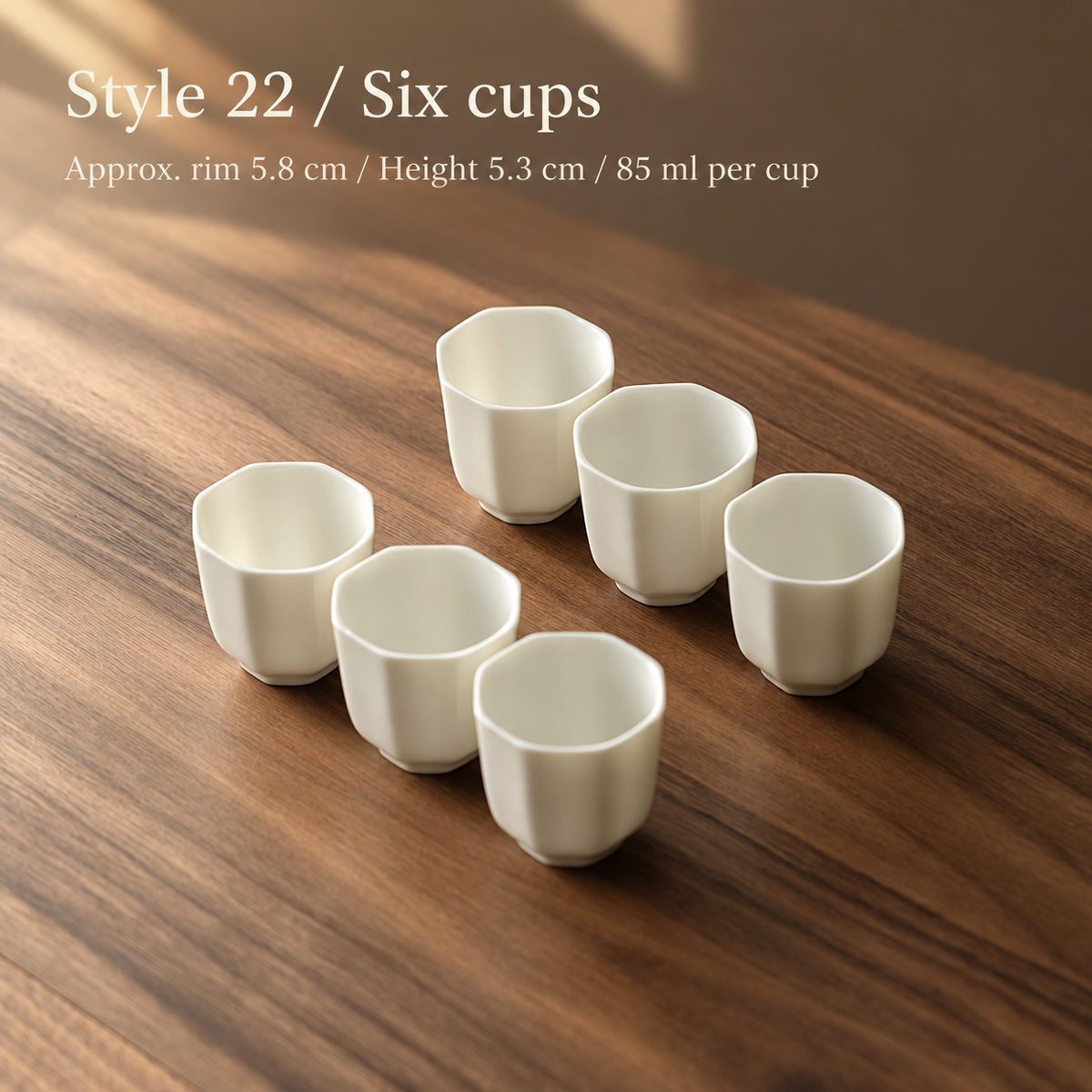 Style 22 / Six cups