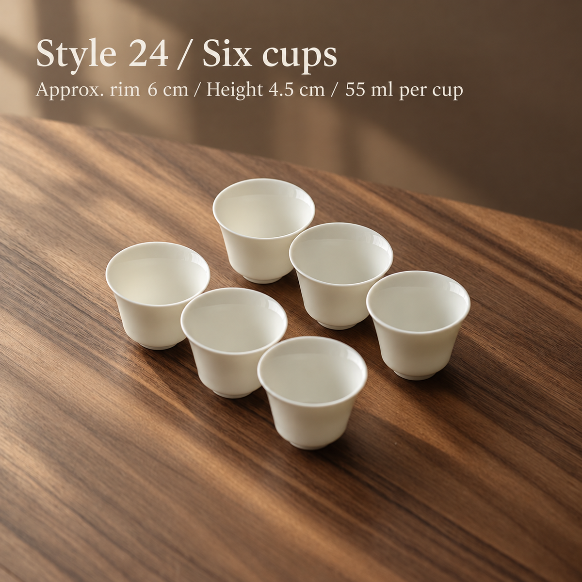 Style 24 / Six cups