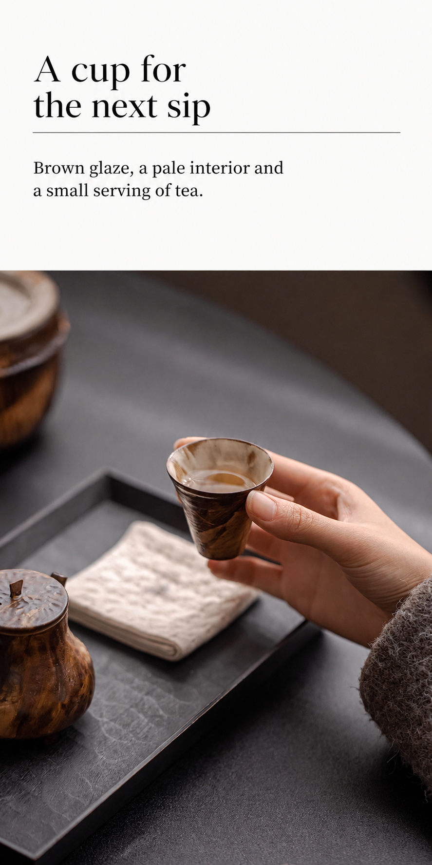 A cup for the next sip