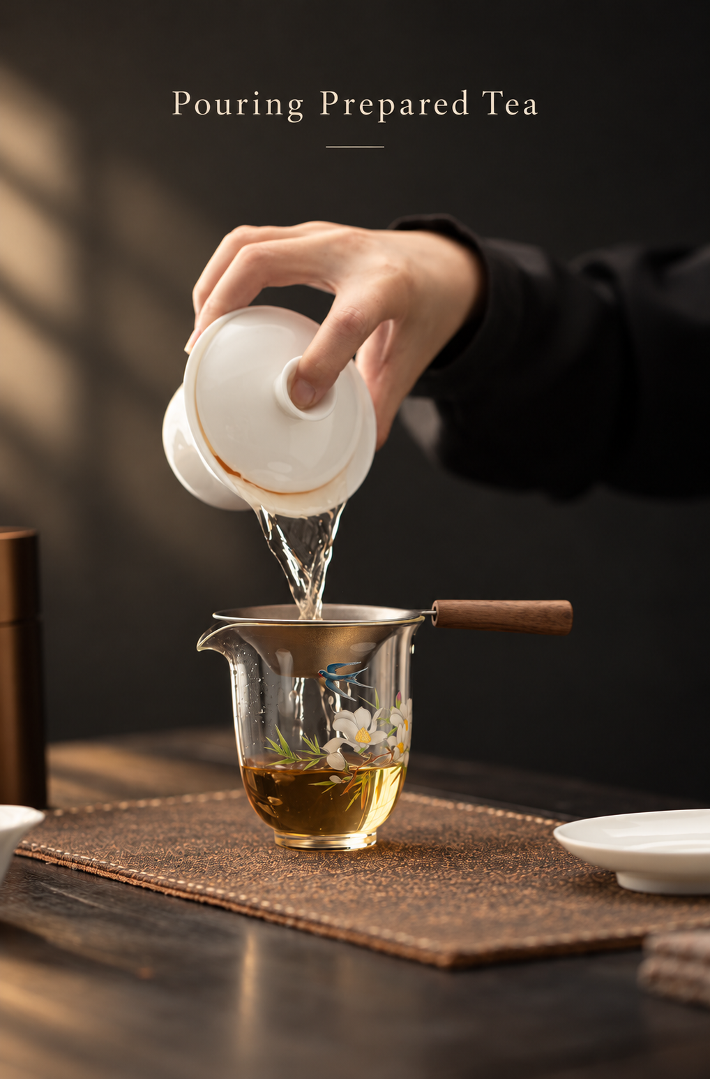 Pouring Prepared Tea