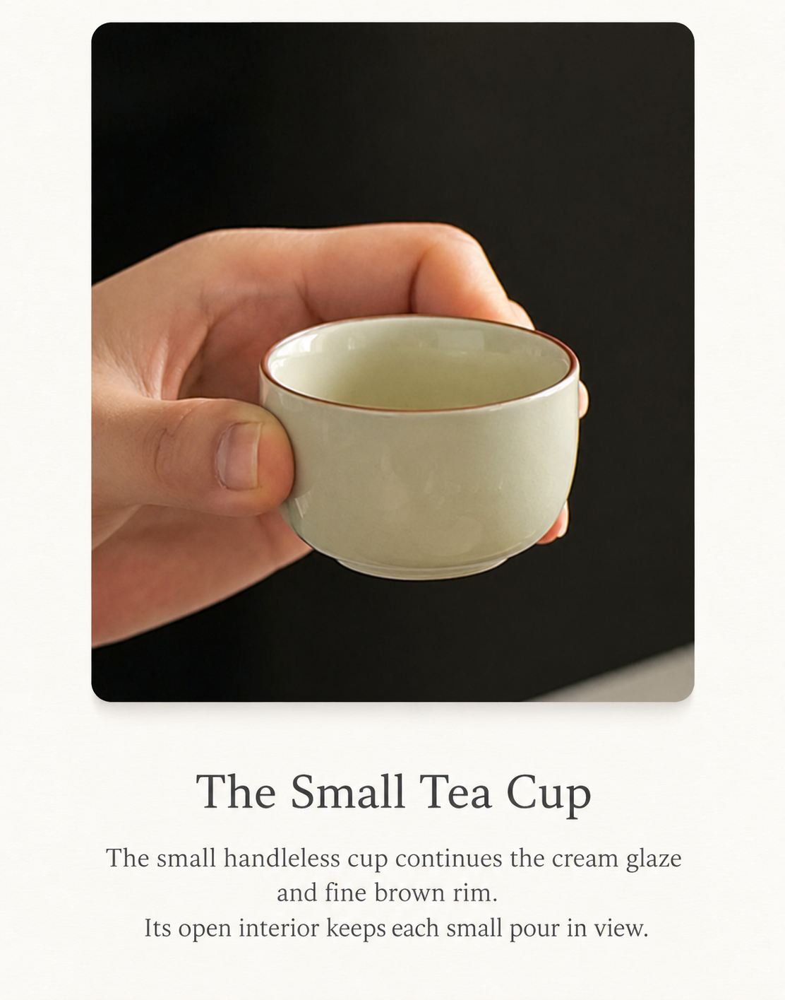 The Small Tea Cup